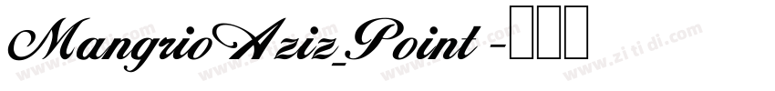 Mangrio Aziz_Point 字体转换